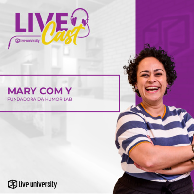 Utilizando o humor como ferramenta de inteligência emocional com Maryana com Y | LiveCast#61 episode artwork