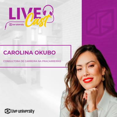 Depressão e Ansiedade causados pela vida profissional no Brasil com Carol Okubo | LiveCast#80 episode artwork