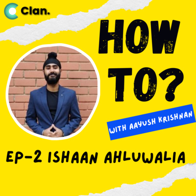 How to start Investing as Students and find Internships as a College Student ft Ishaan Ahluwalia