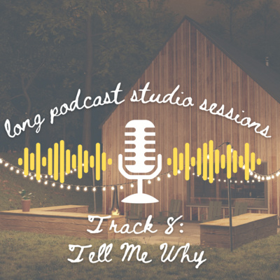 Long Podcast Studio Sessions