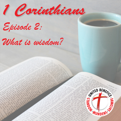 1 Corinthians - What is wisdom? (1:18-31)