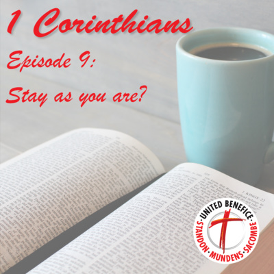 1 Corinthians - Stay as you are? (7:1-24)