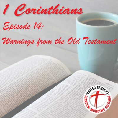 1 Corinthians - Warnings from the Old Testament (10:1-13)