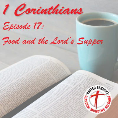 1 Corinthians - Food and the Lord's supper (11:17-34)