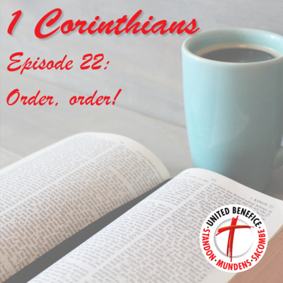 1 Corinthians - Order, order! (14:20-40)