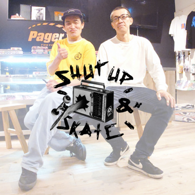 SHUT UP & SKATE