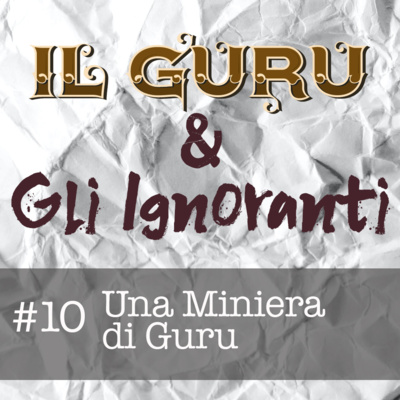 Il Guru e gli Ignoranti