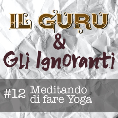 Il Guru e gli Ignoranti
