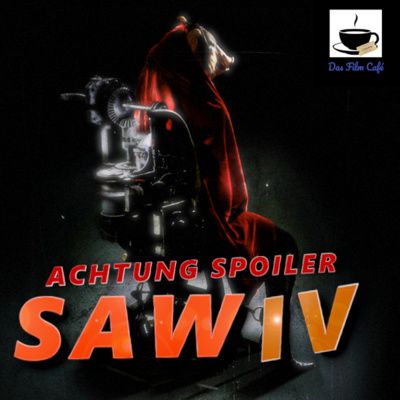 SAW IV Spoilertalk mit Björn Schwartze | Kritik Review | Das Film Café #33