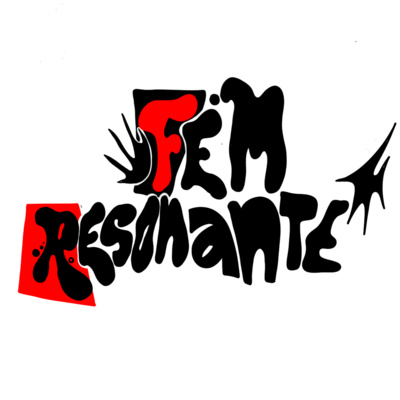 Fem Resonante - 003 - ¿Mujeres complicadas u hombres básicos? episode artwork
