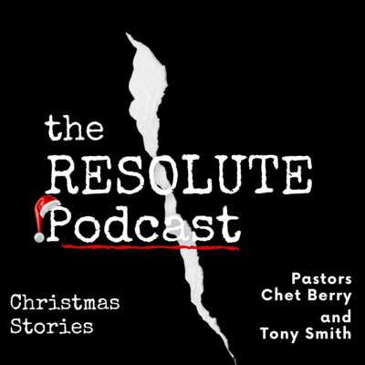 The Resolute Podcast