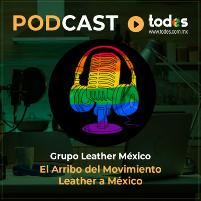 El Arribo del Movimiento Leather a México episode artwork