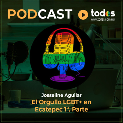 El Orgullo LGBT+ en Ecatepec 1a. Parte episode artwork