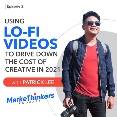 Using LO-FI Videos to Drive Down the Cost of Creative in 2021