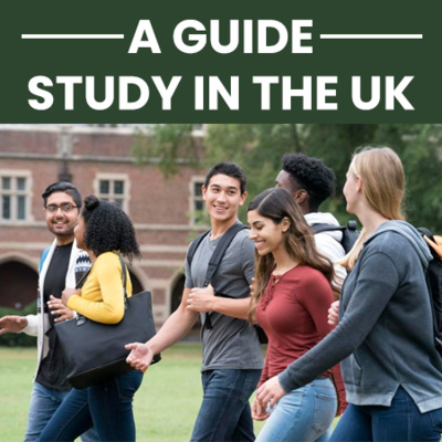 Study in the UK - a guide created by UK Student Visa Consultant in India