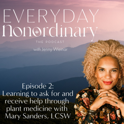 Everyday Nonordinary The Podcast