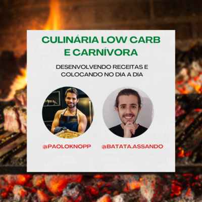Podcast #003 – Receitas Carnívoras, Dieta "Animal Based" e Ajustes da Mentalidade com Paolo Knopp