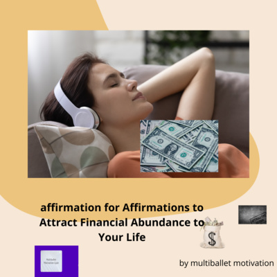 17 money affirmation to attract financial abundance to your life . episode artwork