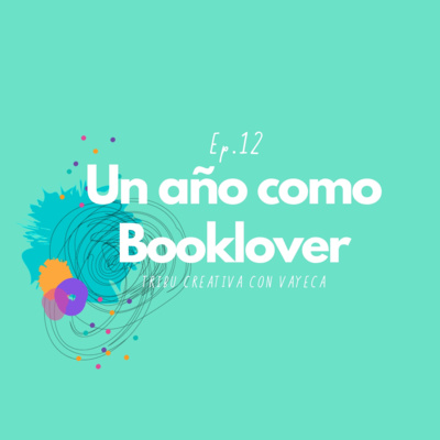 Un año como Booklover | Ep. 12