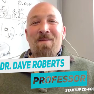  Interview with Dr. Dave Roberts - Comp Sci Professor & Startup Founder