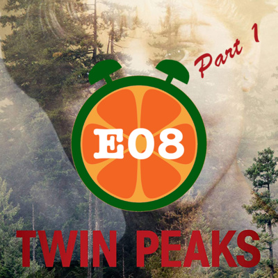 E08 - Twin Peaks (Part 1) | تویین پیکس (بخش ۱)