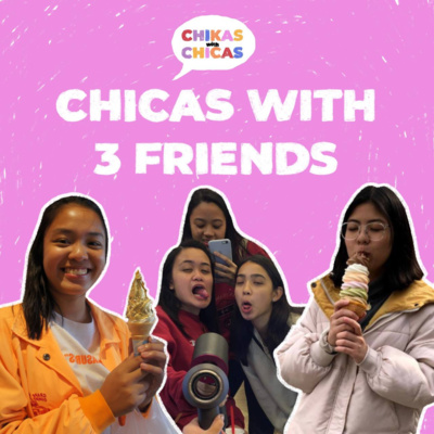 Chikas with Chicas