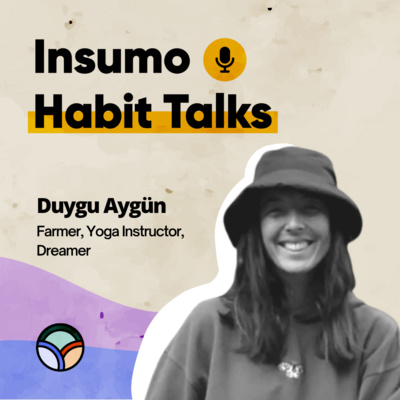 Habit Talks with Duygu Aygün!