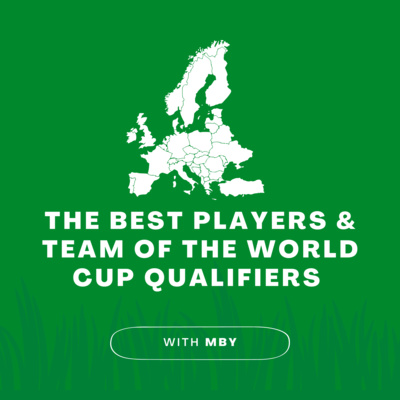 The Best Players and Team of the European World Cup Qualifiers