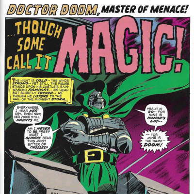 Magazines and Monsters Episode 13, Dr Doom in "...Though Some Call it Magic!"