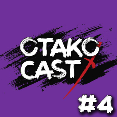 OTAKOCAST#4 S2 | Reproducir anime al doble de velocidad, ¿mirar por mirar o mirar para disfrutar?