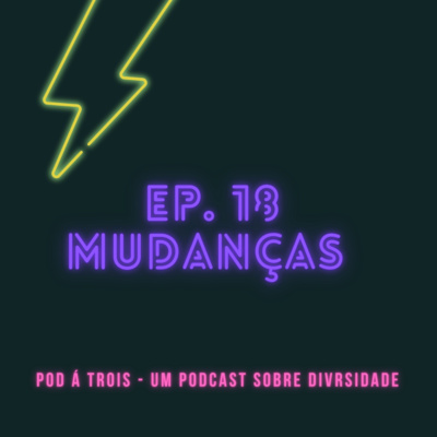 #18 - Mudanças