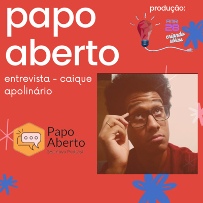 Papo Aberto Entrevista - Caique Apolinário 