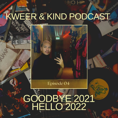 Throwback & Highlights of 2021 (last Episode of K&K Podcast)