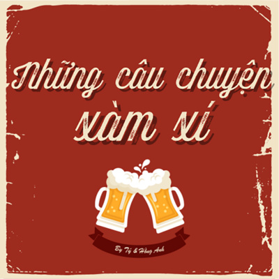 Những câu chuyện xàm xí