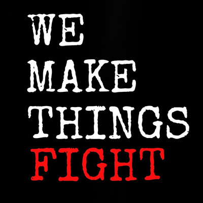 We Make Things Fight teaser