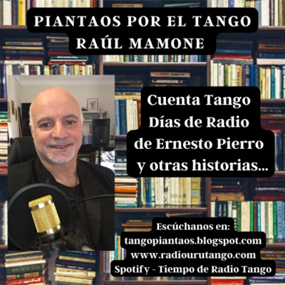 Piantaos por el Tango - Raúl Mamone