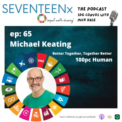 Better Together, Together Better - Talking People with Michael Keating