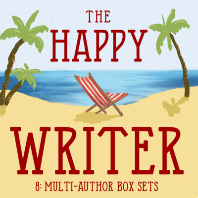 The Happy Writer 8: Multi-author Box Sets