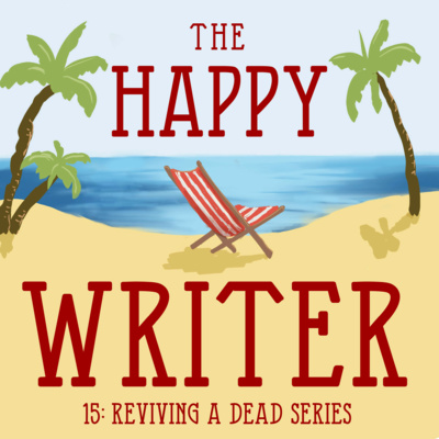 The Happy Writer 15: Reviving a dead series