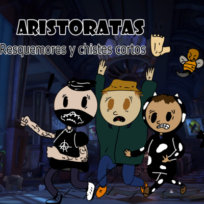 Ep: 5 De Resquemores y Chistes cortos
