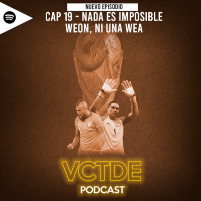 CAP 19 - Nada es imposible weon, ni una wea episode artwork