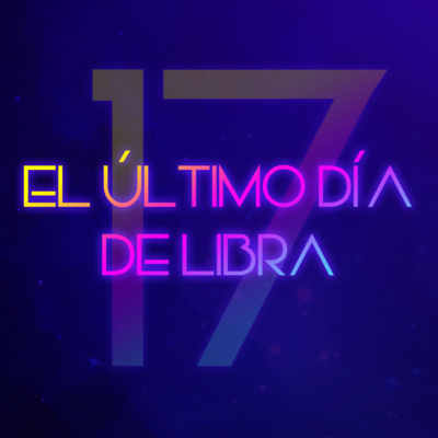 El Último Día de Libra