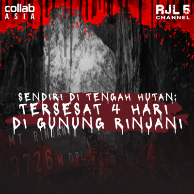 69.SENDIRI DI TENGAH HUTAN : TERSESAT 4 HARI DI GUNUNG RINJANI (2) #OMMAMAT episode artwork