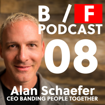 08 - An Interview with Alan Schaefer: Founder & CEO Banding People Together