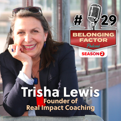 29 Trisha Lewis: Overcome Your Fears & Bring Out Your True Self