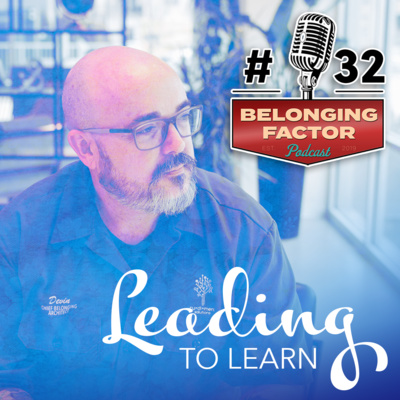 32 Leading to Learn with Devin Halliday