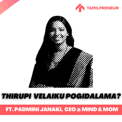 Shorts - "Thirupi Velaiku Pogidalama" | Padmini Janaki | CEO@Mind & Mom | Women Entrepreneurship |Tamilpreneur