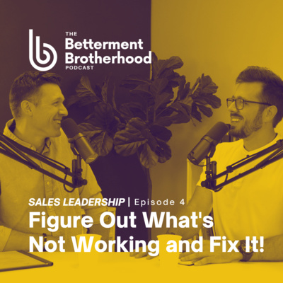 The Betterment Brotherhood Podcast