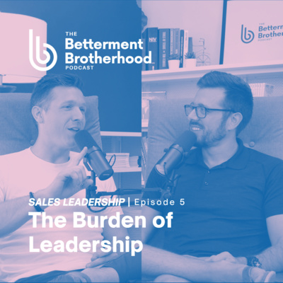 The Betterment Brotherhood Podcast