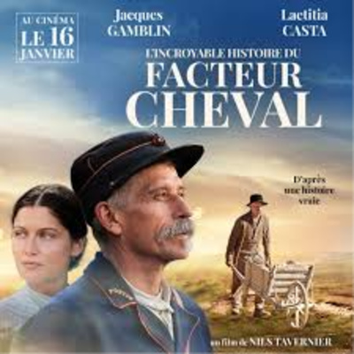 L’incroyable histoire du facteur Cheval (El Palacio Ideal)